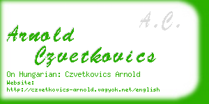 arnold czvetkovics business card